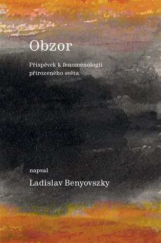 Obzor: Příspěvek k fenomenologii přirozeného světa Jen Po Omezenou Doba