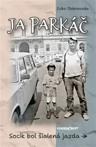 Ja parkáč: Socík bol šialená jazda... Super Cena