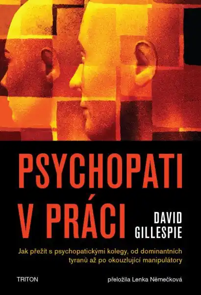 Psychopati v práci Vysoce Kvalitní