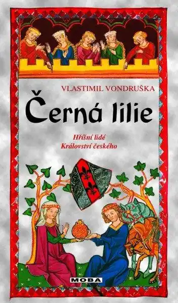 Výprodej Černá lilie - Hříšní lidé Království českého