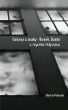 Doprava Zdarma Odezvy a znaky: Homér, Dante a Joyceův Odysseus