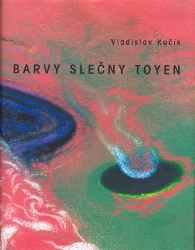 Barvy slečny Toyen Odeslání Ihned