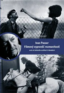 Ivan Passer - Filmový vypravěč rozmanitostí Časově Omezené
