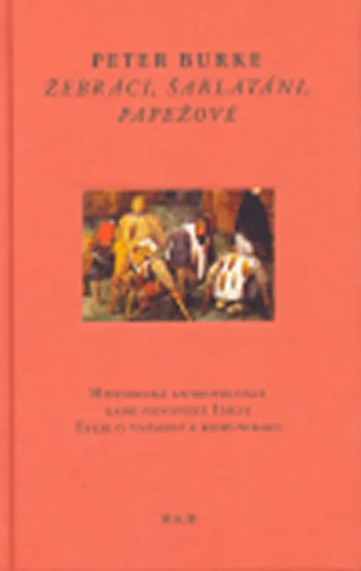 Žebráci, šarlatáni, papežové Aktuální