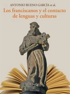 Los franciscanos y el contacto de lenguas y culturas Přímo Od Výrobce