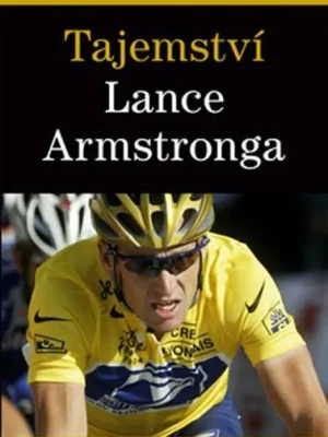 Pouze Dnes Tajemství Lance Armstronga