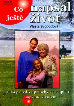 Co ještě napsal život Víkendová Akce