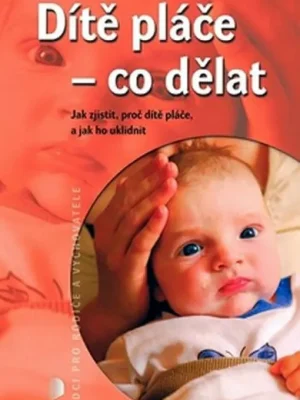 Výhodná Nabídka Dítě pláče - co dělat