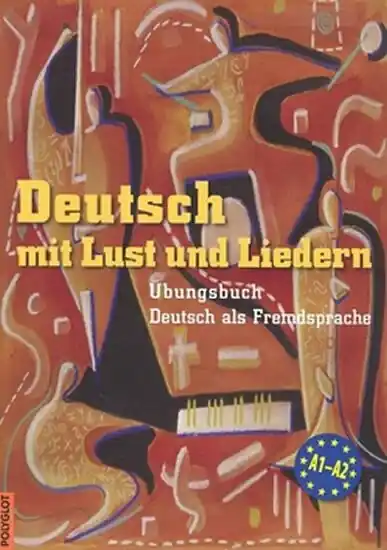 Cenový Hit Deutsch mit Lust und Liedern - cvičebnice s CD