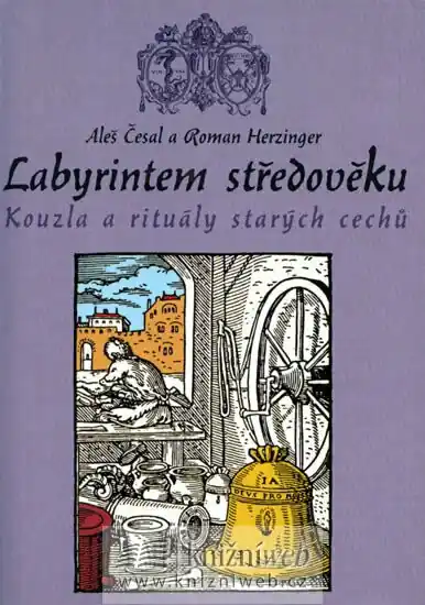 Akční Cena Labyrintem středověku - Kouzla a rituály starých cechů
