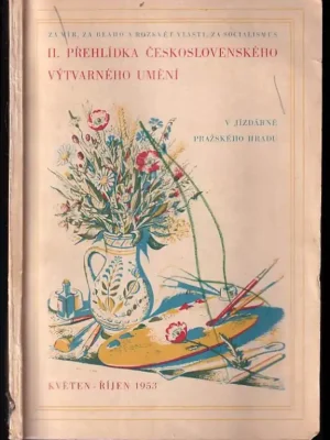 Akční Nabídka II. přehlídka československého výtvarného umění 1951-1953          : [Jízdárna Pražského hradu], květen - říjen 1953