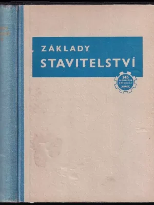 Základy stavitelství : Aritmetika, stavební mechanika, ocelové konstrukce, železový beton - 3. díl Akční Cena