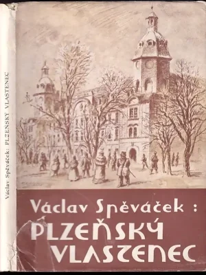 Ihned K Objednání Plzeňský vlastenec Josef Vojtěch Sedláček, učitel českého obrození DEDIKACE VÁCLAV SPĚVÁČEK