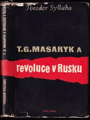 T.G. Masaryk a revoluce v Rusku Víkendová Akce