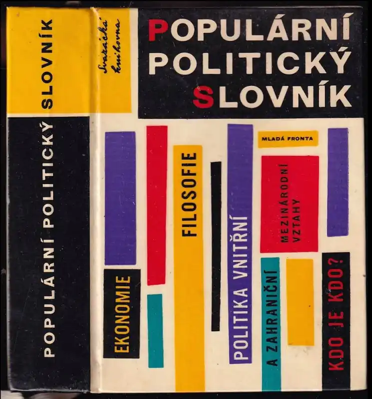 Poslední Šance Populární politický slovník : ekonomie, filosofie, mezinárodní vztahy, politika vnitřní a zahraniční, kdo je kdo
