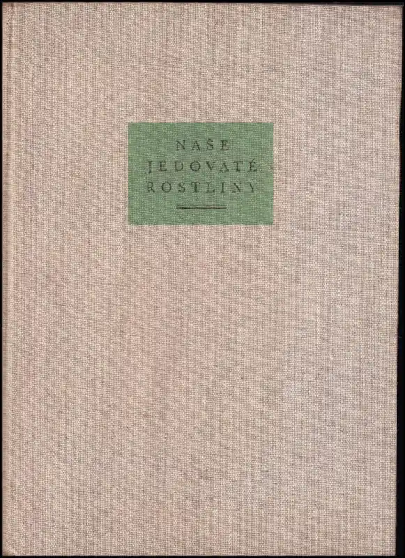 Odeslání Ihned Naše jedovaté rostliny