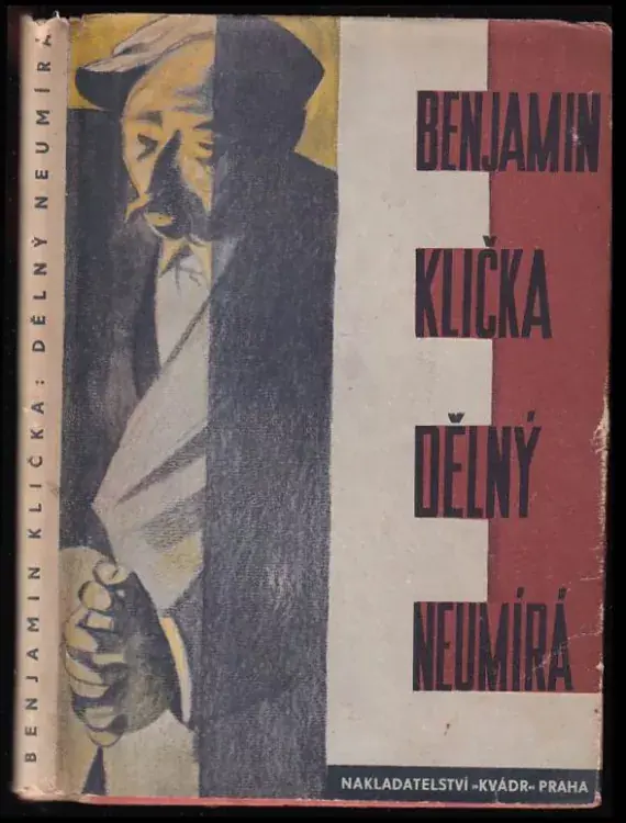 Doprava Zdarma Dělný neumírá : Román